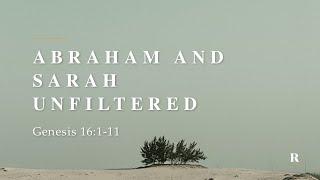 Abraham and Sarah Unfiltered | August 30, 2020 Sunday Service