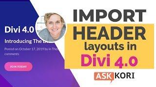 Importing Header Layouts for Divi 4.0 - WordPress