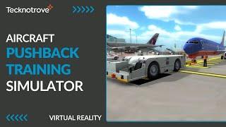 Aircraft VR Training Pushback | Tecknotrove Aircraft Pushback Training Simulator | Pushback 2024