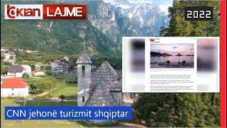 Tv Klan - CNN jehonë turizmit shqiptar | Lajme-News