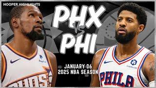 Phoenix Suns vs Philadelphia 76ers Full Game Highlights | Jan 6 | 2025 NBA Season