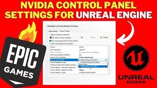 Best Nvidia Control Panel Settings For Unreal Engine | Enable GPU Acceleration In UNREAL ENGINE!