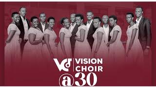 VISION CHOIR @30 || LIVE CONCERT || IMPERIAL ROYALE HOTEL