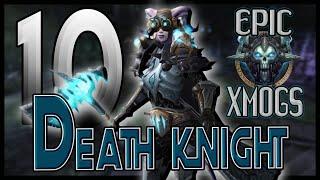 World of Warcraft Shadowlands - 10 Unique Death Knight Transmog Sets