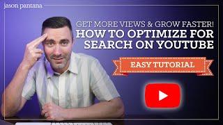 How to Optimize Your YouTube Channel and Videos for Search to Get More Views