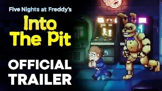 FNAF: INTO THE PIT - OFFICIAL New Tráiler Gameplay [2024]