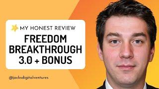 Jonathan Montoya Freedom Breakthrough 3.0 Review + Bonus