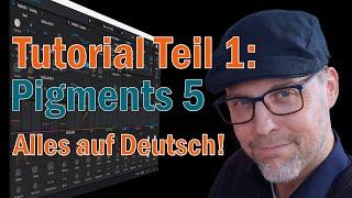 Pigments 5 -- Tutorial Teil 1