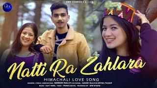 NATTI RA ZAHLARA ll NARESH KULLVI ll DEVINA THAKUR ll  FULL VIDEO ll DRK STUDIOS ll AJAY VIMAL ll