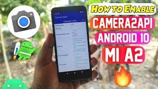 How to Enable Camera2api on Mi A2 With Android 10 | Hindi 