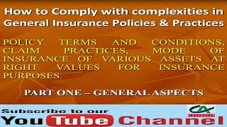 How to Comply with Complexity in General Insurance Policies & Practices - Part 1 General Aspects