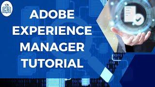 Adobe Experience Manager Training | Adobe Experience Manager Tutorial for beginners | CyberBrainer