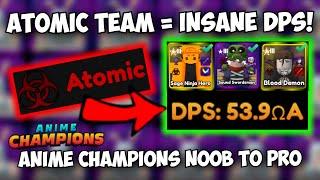 Atomic Astral Trait Made My DPS INSANE! Anime Champions Noob To Pro