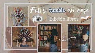 Imitando fotos TUMBLR en casa (Edición LIBROS) | Arcade's Books