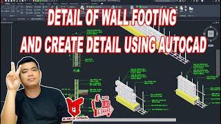 DETAIL OF WALL FOOTING AND CREATE DETAIL USING AUTOCAD