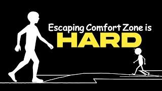 Why Escaping Your Comfort Zone Is So Hard