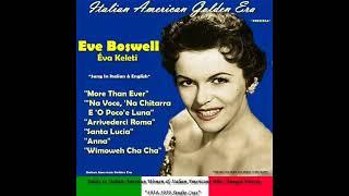 EVE BOSWELL - SINGS THE ITALIAN AMERICAN COLLECTION (Belli Canzoni)