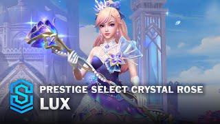 Prestige Select Crystal Rose Lux Wild Rift Skin Spotlight