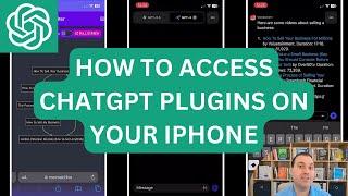 How to access ChatGPT Plugins on your iPhone's Open AI App.