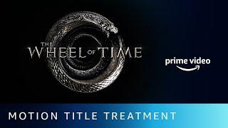 The Wheel Of Time - Motion Title Treatment | Prime Video #shorts