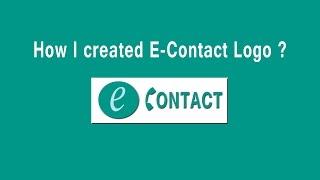 How I Created E Contact Logo?