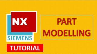 Complete Part modelling tutorial in Siemens NX 2406 latest version | Free easy to learn tutorial