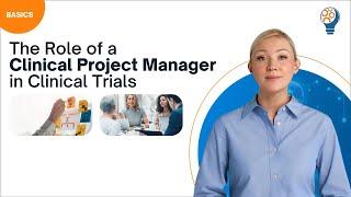 The Role of a Clinical Project Manager in Clinical Trials final