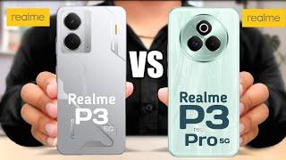 Realme P3 5G vs Realme P3 Pro 5G | What's New