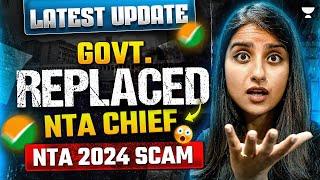 NTA Latest Update | Govt Replaced NTA Chief | NEET 2024 Scam | Seep Pahuja