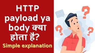 HTTP payload ya body kya hota hai software development ya web development mein?