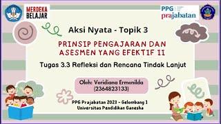 Aksi Nyata - Topik 3 - PPAE II - Prinsip Pengajaran dan Asesmen yang Efektif II