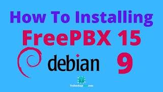 How To Installing FreePBX 15 on Debian 9