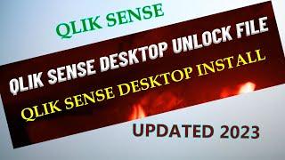 Qlik Sense Desktop Unlock file | Download Qlik Sense Desktop| Extend QlikSense Install Unlock