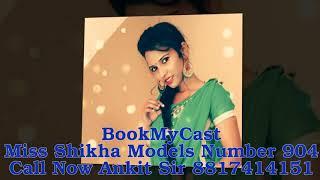 Miss Shikha Models Number 904 BookMyCast ADV Casting Agency ALL INDIA