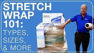 Stretch Wrap 101: Types, Sizes & More