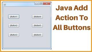 Java - How To Add Action To All JButtons In A JPanel Using Java NetBeans [ with source code ]