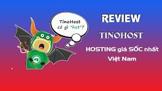 Review TinoHost | Hosting giá rẻ | Hosting tốt nhất 2021