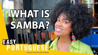 What Makes Samba So Special? | Easy Portuguese 113