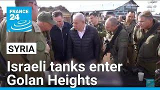 Israeli tanks enter occupied Syrian territory of Golan Heights to 'protect communities'