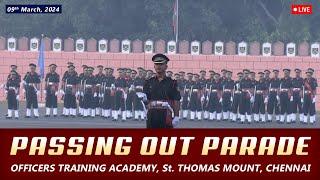 Live:  PASSING OUT PARADE | Officers Training Academy, Chennai | 09 - 03 - 2024