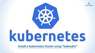 kubernetes tutorial | Install K8s Cluster using kubeadm | Deploy a 3 node K8s cluster using kubeadm