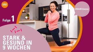 Stark und gesund in 9 Wochen | #DAKfitness | DAK-Gesundheit