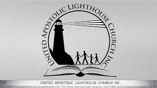 United Apostolic Lighthouse Church (6/19/2024) Fasting Service