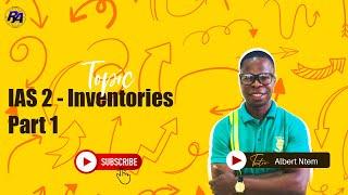 IAS 2 - Inventories. Part 1 Accounting For Inventories