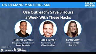 Use Outreach? Save 5 Hours a Week With These Tips
