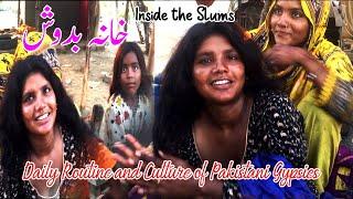 Daily Routine and Culture of Pakistani Gypsies (خانہ بدوش) | Inside the Slums | #dehati_foods