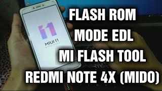 Flash ROM Fastboot Redmi Note 4X (Mido) mode EDL via Mi Flash (UBL/Non-UBL)