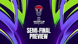 #AsianCup2023: Semi-Final Preview (Feb 6)