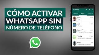 Cómo Activar una Cuenta de WhatsApp sin Número de Teléfono ni SIM – Muy fácil