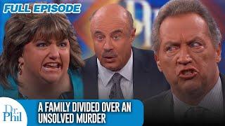 A Family Divided Over An Unsolved Murder | FULL EPISODE | Dr. Phil